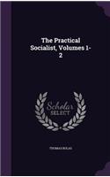 Practical Socialist, Volumes 1-2