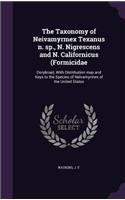 The Taxonomy of Neivamyrmex Texanus N. Sp., N. Nigrescens and N. Californicus (Formicidae