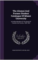 The Alumni and Former Student Catalogue of Miami University