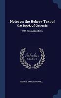 NOTES ON THE HEBREW TEXT OF THE BOOK OF