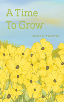 Time To Grow