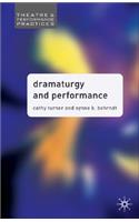 Dramaturgy and Performance