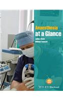 Anaesthesia at a Glance