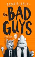 Bad Guys: Episode 1