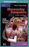 Discovering Computers 2007 2007: A Gateway to Information, Complete (Discovering Computers 2007: A Gateway to Information, Complete)