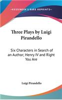 Three Plays by Luigi Pirandello