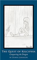 The Quest of Kelciphia: Conquering the Dragon(English)
