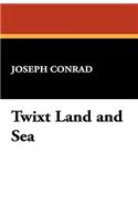 Twixt Land and Sea