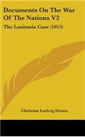 Documents on the War of the Nations V2: The Lusitania Case (1915)