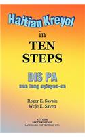 Haitian Kreyol in Ten Steps: Dis Pa Nan Lang Ayisyen-an