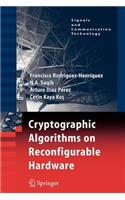 Cryptographic Algorithms on Reconfigurable Hardware