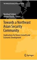 Towards a Northeast Asian Security Community