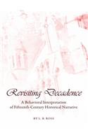 Revisiting Decadence: A Behavioral Interpretation of Fifteenth-Century Historical Narrative