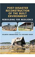 Post-Disaster Reconstruction of the Built Environment: Rebuilding for Resilience