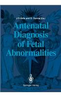 Antenatal Diagnosis of Fetal Abnormalities