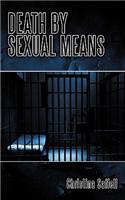 Death by Sexual Means