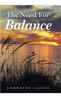 The Need for Balance: Body, Mind, Spirit