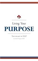 Living Your Purpose