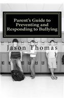 Parent's Guide to Preventing and Responding to Bullying