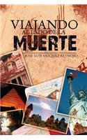 Viajando Al Lado de La Muerte