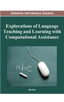 Explorations of Language Teaching and Learning with Computational Assistance