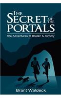 The Secret of the Portals: The Adventures of Bruten & Tommy(English)