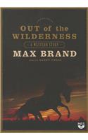 Out of the Wilderness