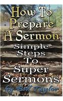 How to Prepare a Sermon