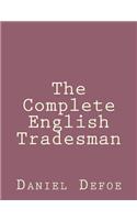The Complete English Tradesman: (English)