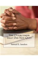 Overcomer That Did Not Quit