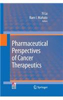 Pharmaceutical Perspectives of Cancer Therapeutics