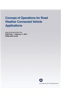 Concept of Operations for Road Weather Connected Vehicle Applications