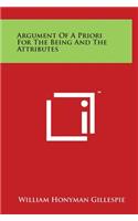 Argument Of A Priori For The Being And The Attributes