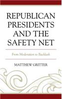 Republican Presidents and the Safety Net