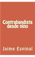 Contrabandista Desde Nino