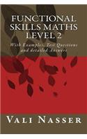Functional Skills Maths Level 2 with Examples, Test Questions and Detailed Answers