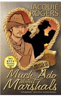 Much Ado About Marshals