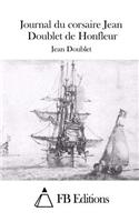 Journal du corsaire Jean Doublet de Honfleur