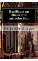Basilicas: An Illustrated Introduction