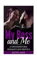 My Boss and Me: A Thunderstorm Romance and Erotica(English)