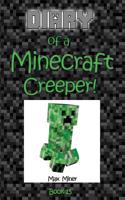 Diary of a Minecraft Creeper!