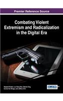 Combating Violent Extremism and Radicalization in the Digital Era