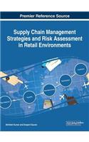 Supply Chain Management Strategies and Risk Assessment in Retail Environments