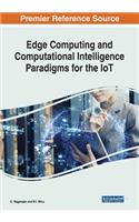 Edge Computing and Computational Intelligence Paradigms for the IoT