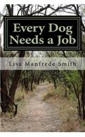 Every Dog Needs a Job
