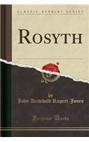 Rosyth (Classic Reprint)