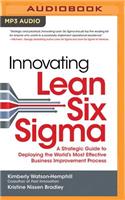 Innovating Lean Six SIGMA