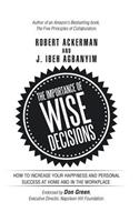 Importance of Wise Decisions