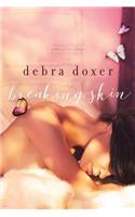Breaking Skin