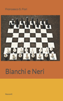 Bianchi e Neri: Racconti(Italian)